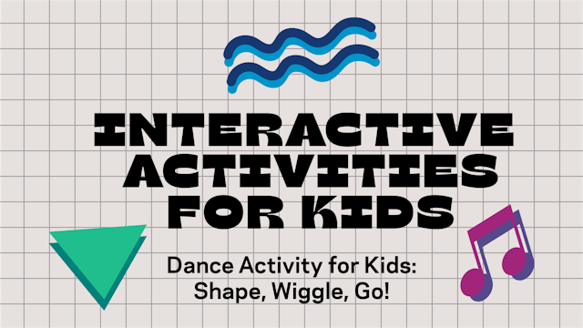 Dance Activity for Kids: Shape, Wiggl...