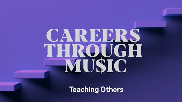 Careers Through Music: Teaching Others