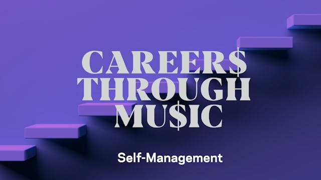 Careers Through Music: Self-Management