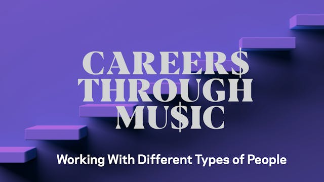 Careers Through Music: Working With D...