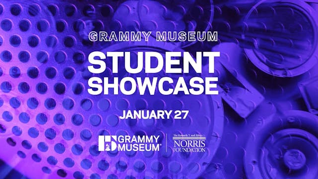 GRAMMY Museum Student Showcase