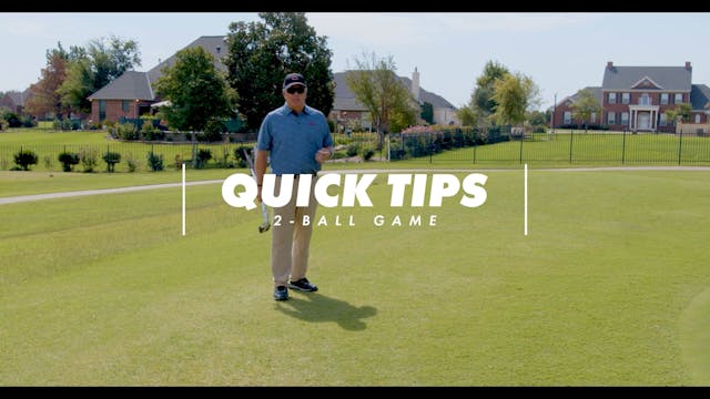 Quick Tips - 2 Ball Game