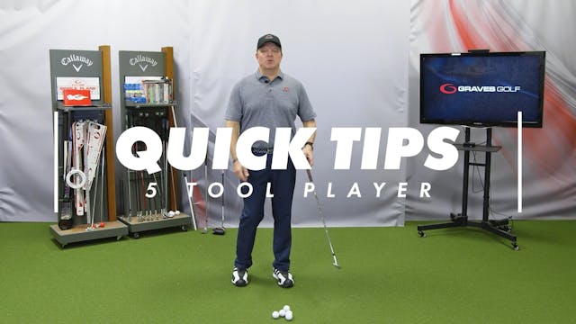 Quick Tip - Five Tool Player