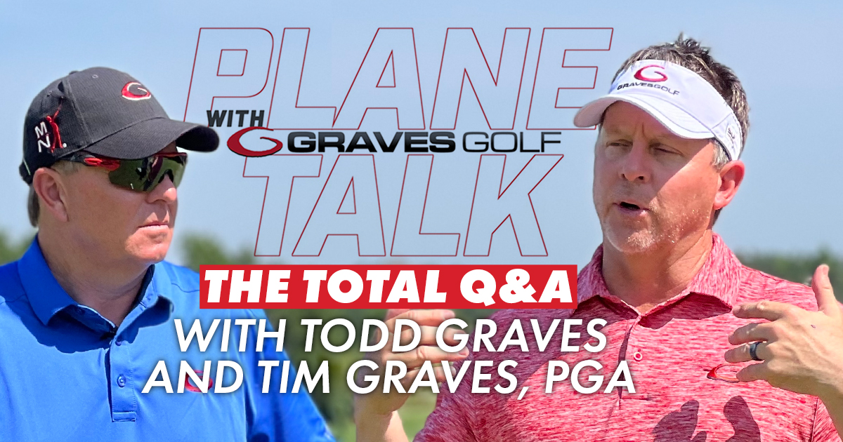 July 2022 Plane Talk with Graves Golf