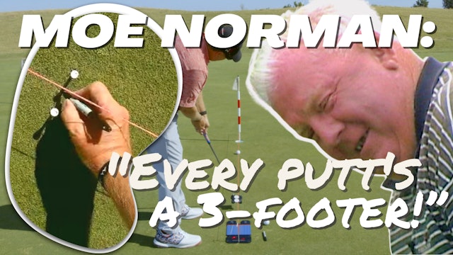 Why Moe Norman Said Every Putt is a 3-Footer