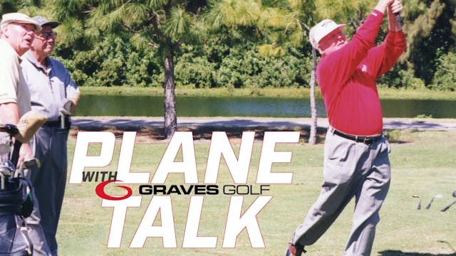 Plane Talk with Graves Golf - Septemb...