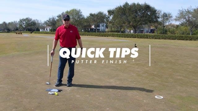 Quick Tip - Putter Finish