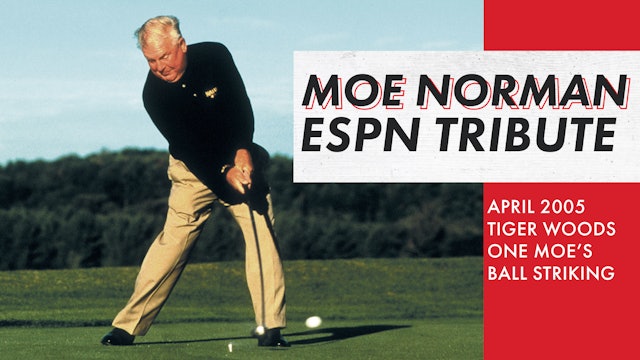 ESPN Moe Norman Tribute - April 2005