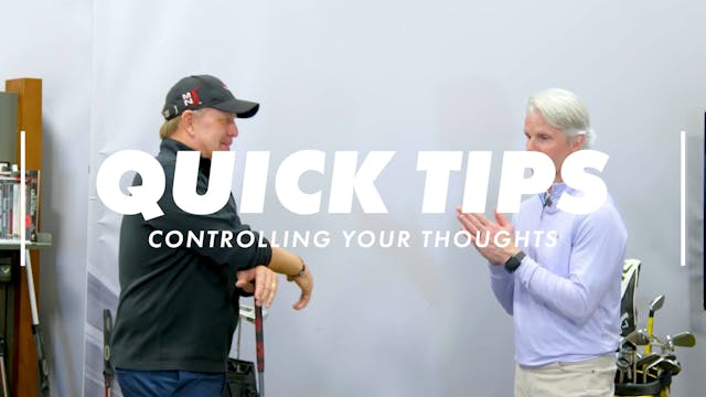 Quick Tips - Controlling Your Thought...