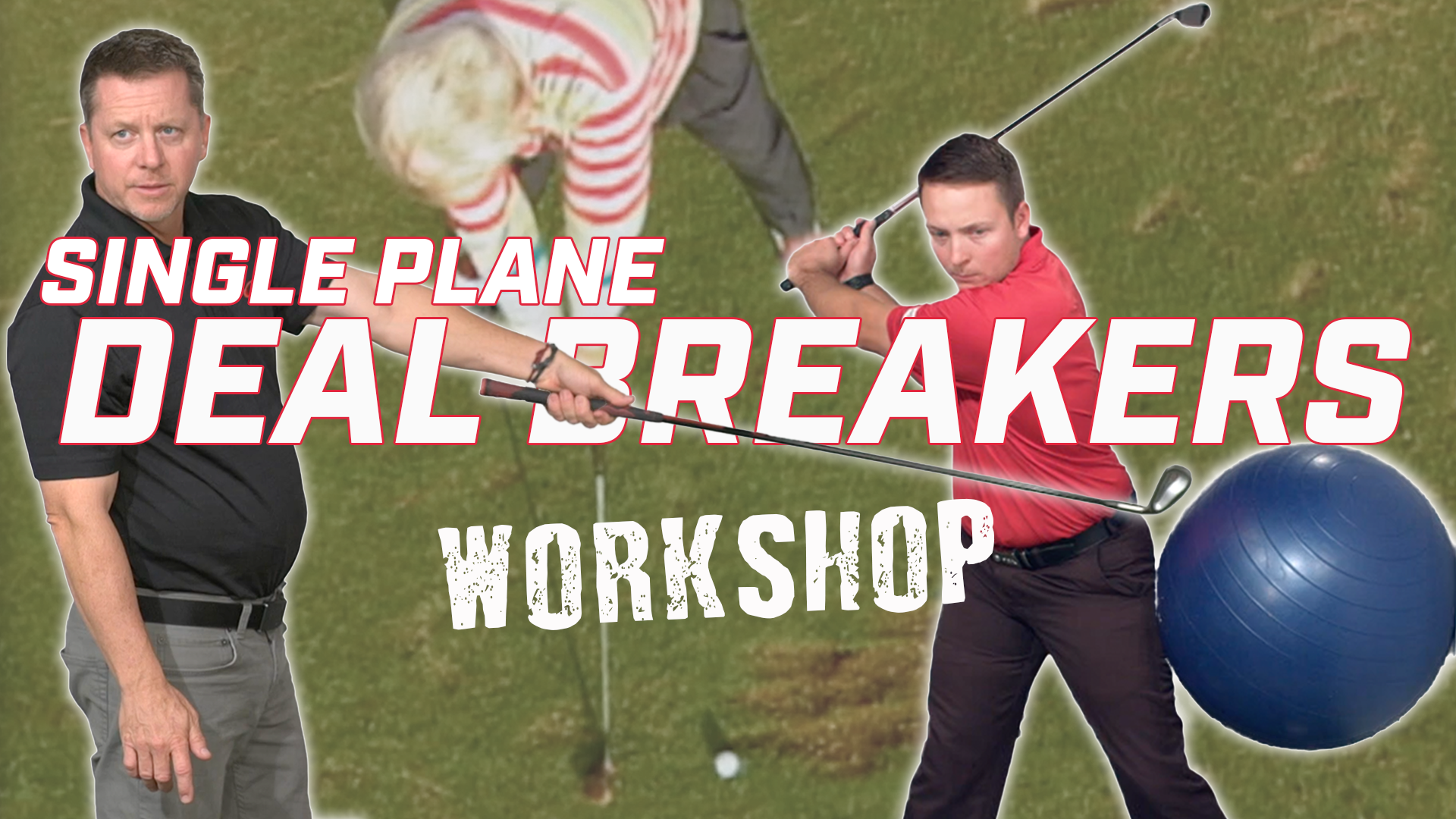 Single Plane Deal Breakers Workshop