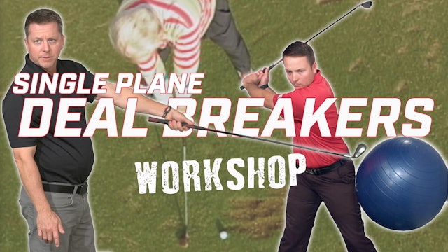 Single Plane Deal Breakers Workshop
