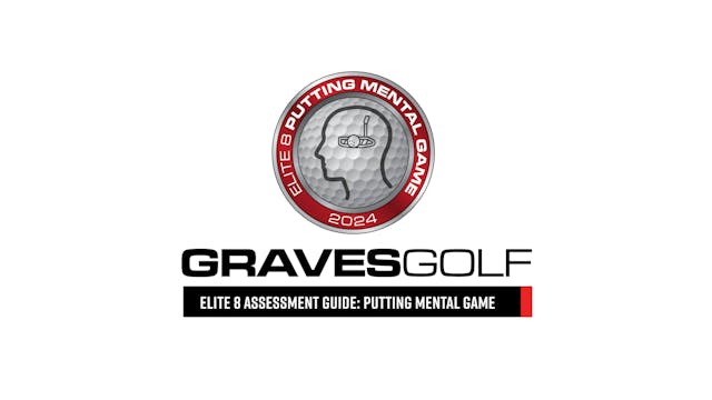 Elite 8 - Putting Mental Game