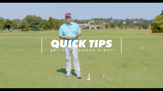 Quick Tip - Get Your Hands Right