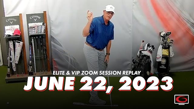 VIP and Elite Zoom Session June 22, 2023