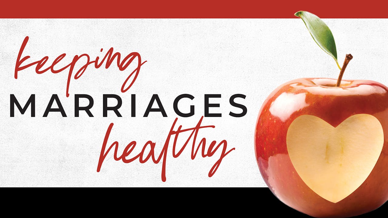 Keeping Marriages Healthy