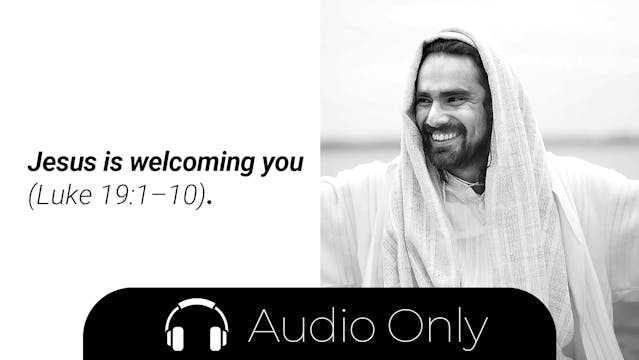 Week 2 Meditation Audio: Jesus is Welcoming You