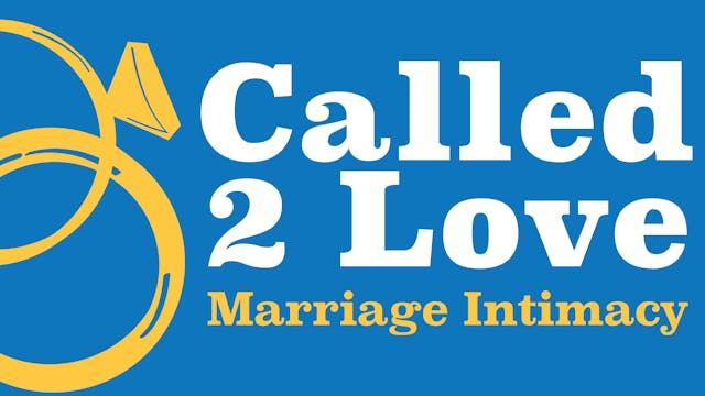Called2Love Marriage Intimacy