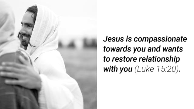 Week 4 Meditation Video: Jesus Is Compassionate Towards You