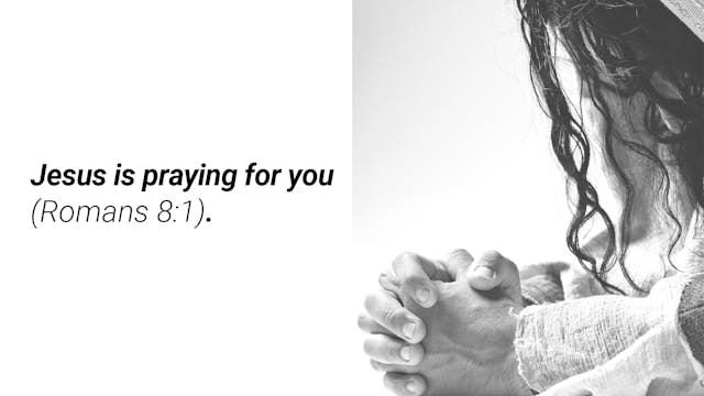 Week 5 Meditation Video: Jesus Is Pra...