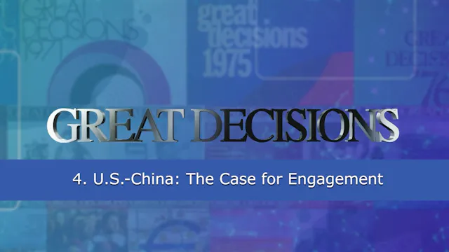 4. U.S.-China: The Case for Engagement