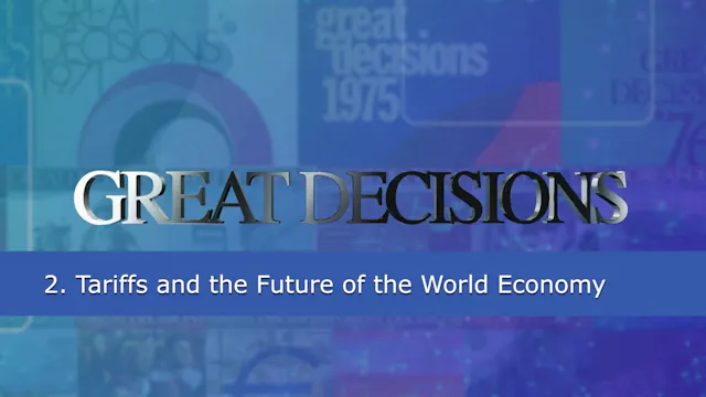 2. Tariffs and the Future of the World Economy