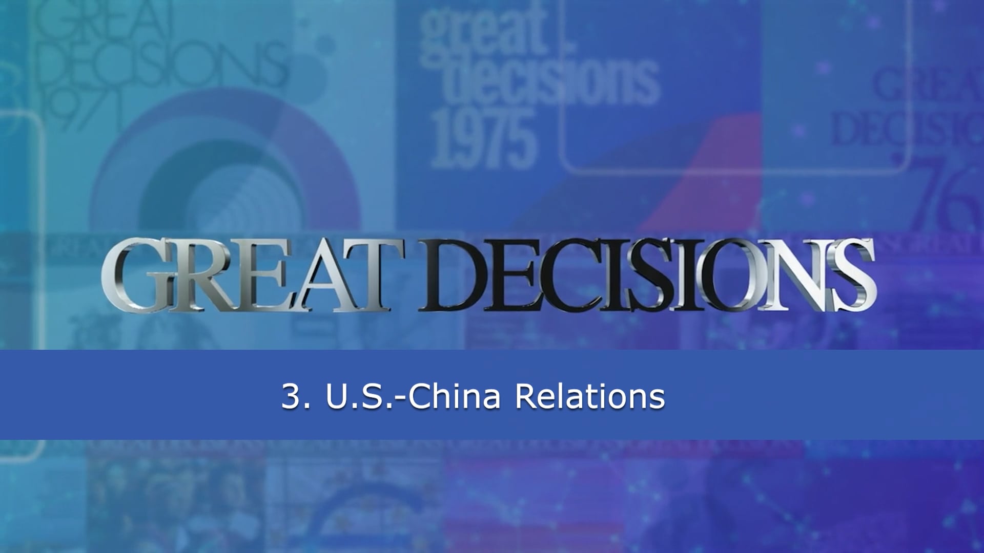 3. U.S.-China Relations