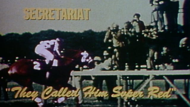 Greatest Sports Legends - Episode 202 - The Legend of Secretariat