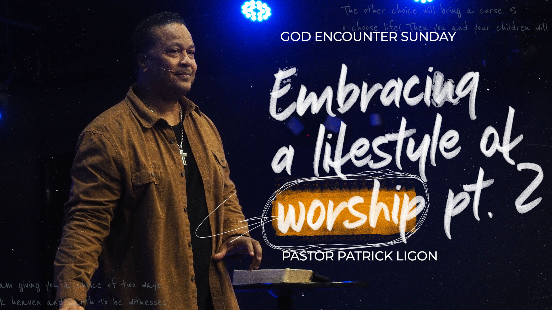 Embracing a Lifestyle of Worship pt. 2 | Pastor Patrick Ligon