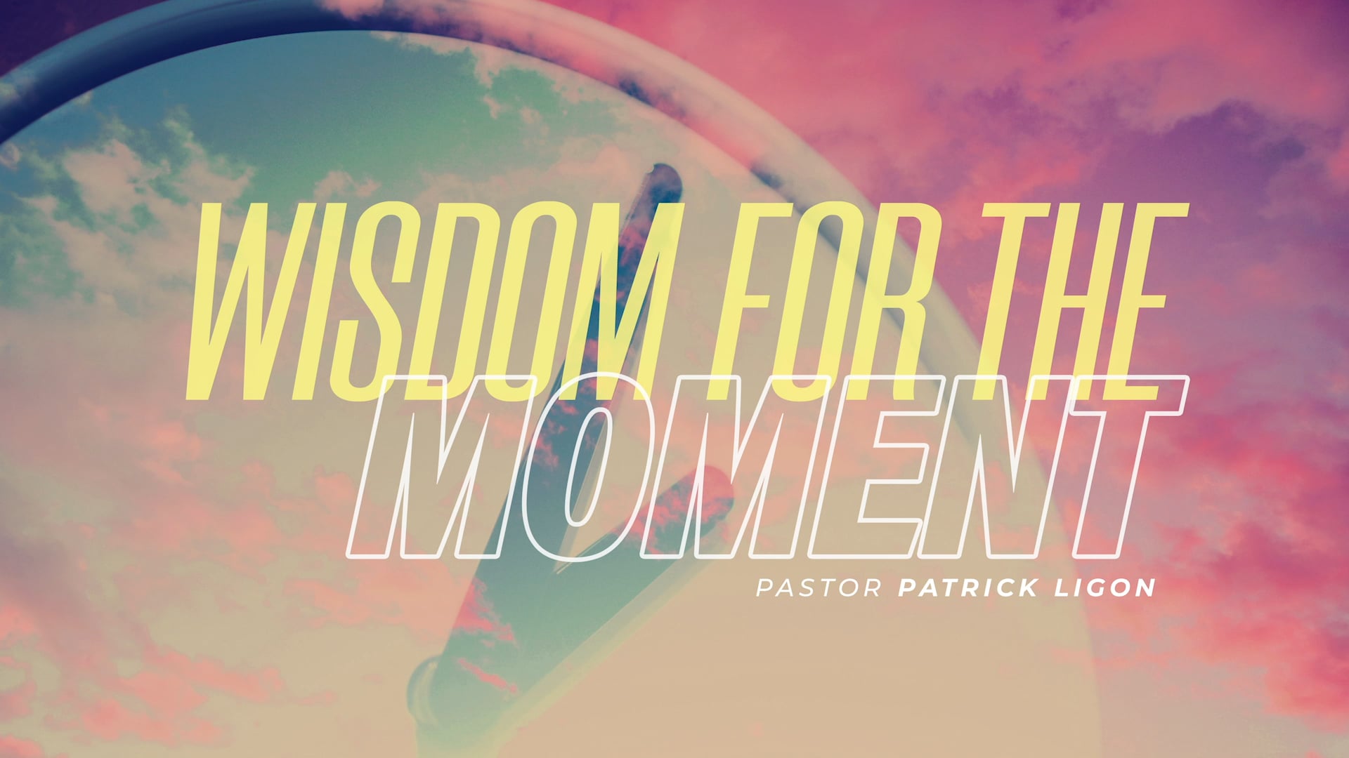 Wisdom for the Moment (Audio) Pastor Patrick Ligon