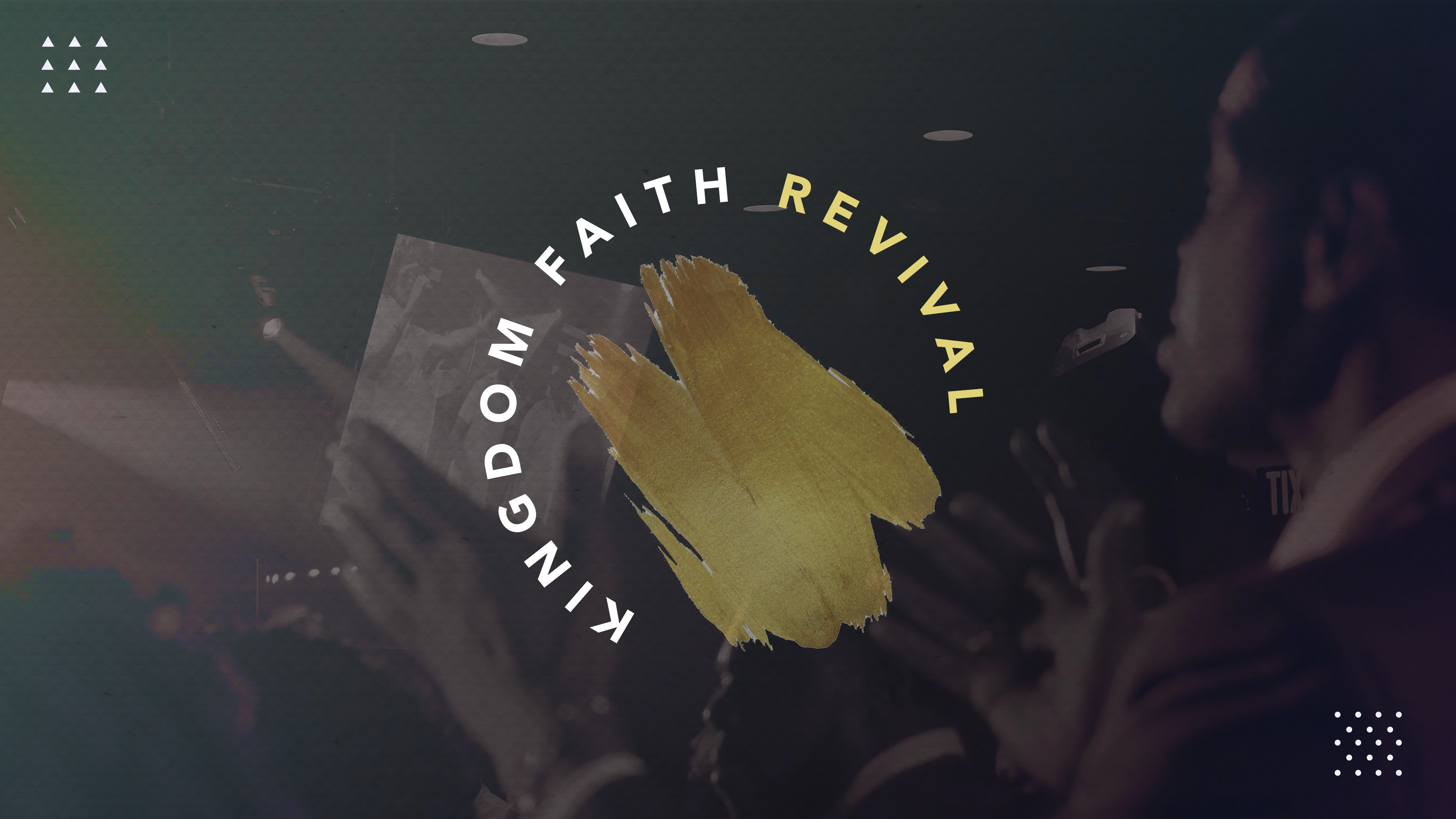Kingdom Faith Revival (Audio)