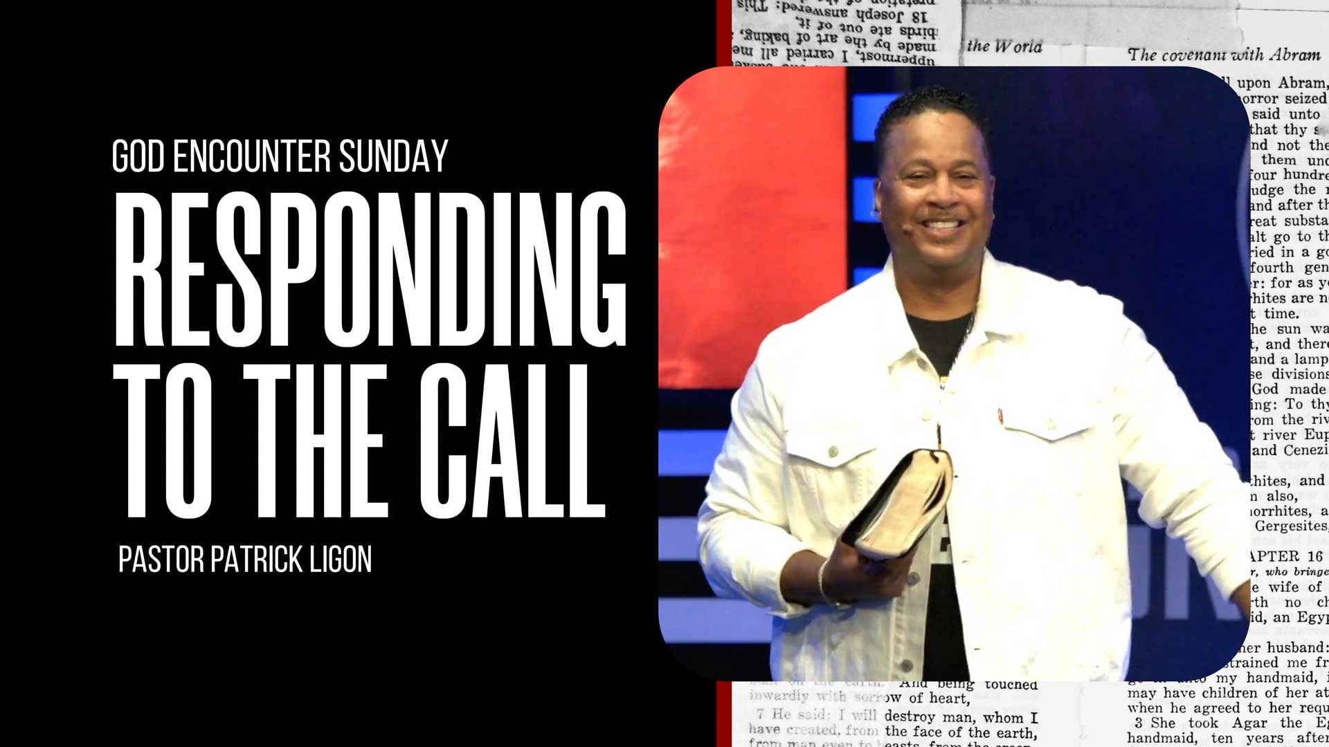 Responding to the Call (Audio) Pastor Patrick Ligon