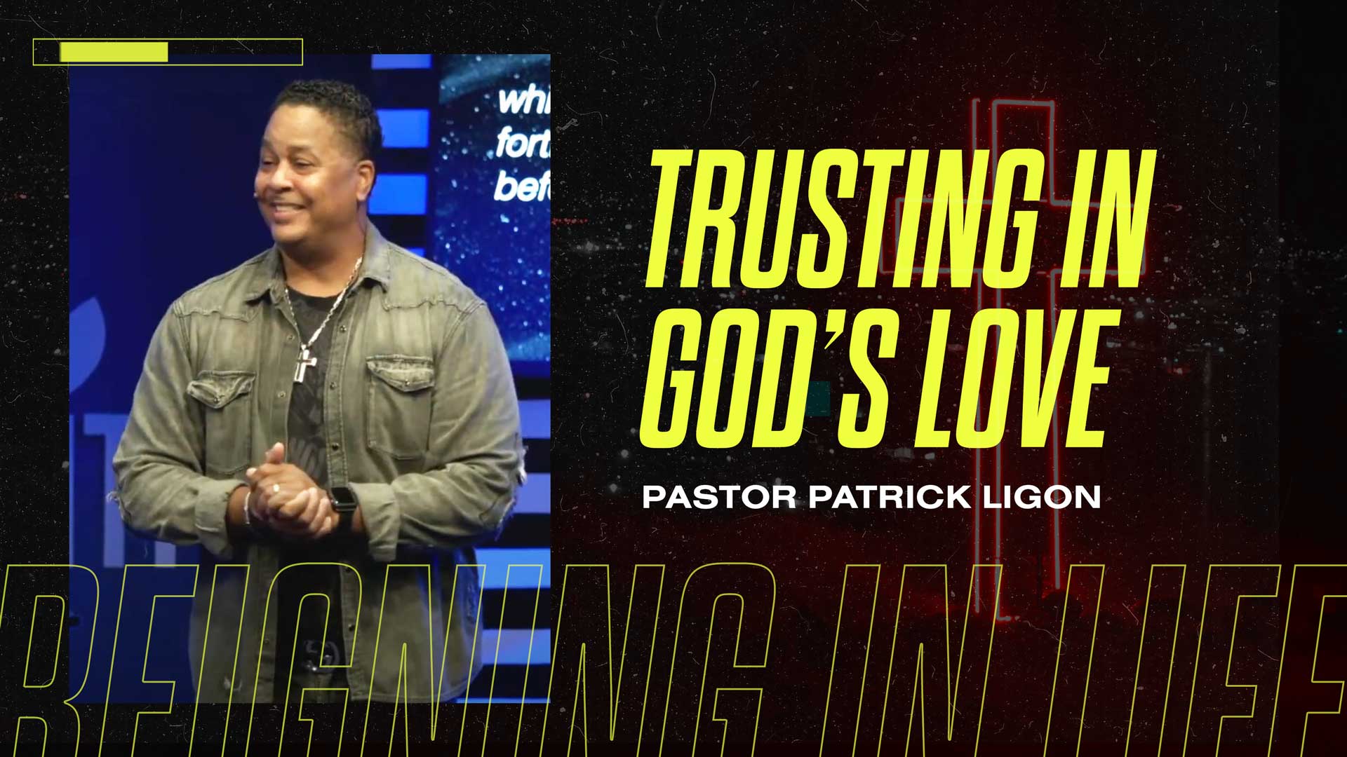 Trusting in God's Love (Audio) Pastor Partick Ligon