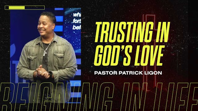 Trusting in God's Love (Audio) Pastor...