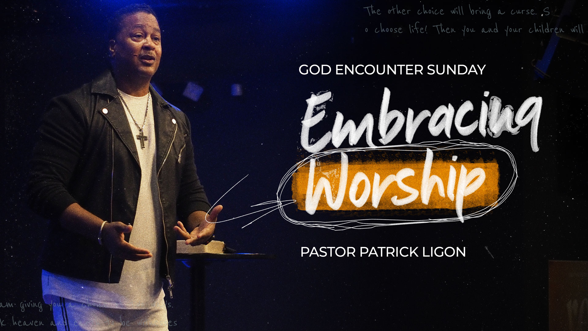 Embracing Worship - Pastor Patrick Ligon