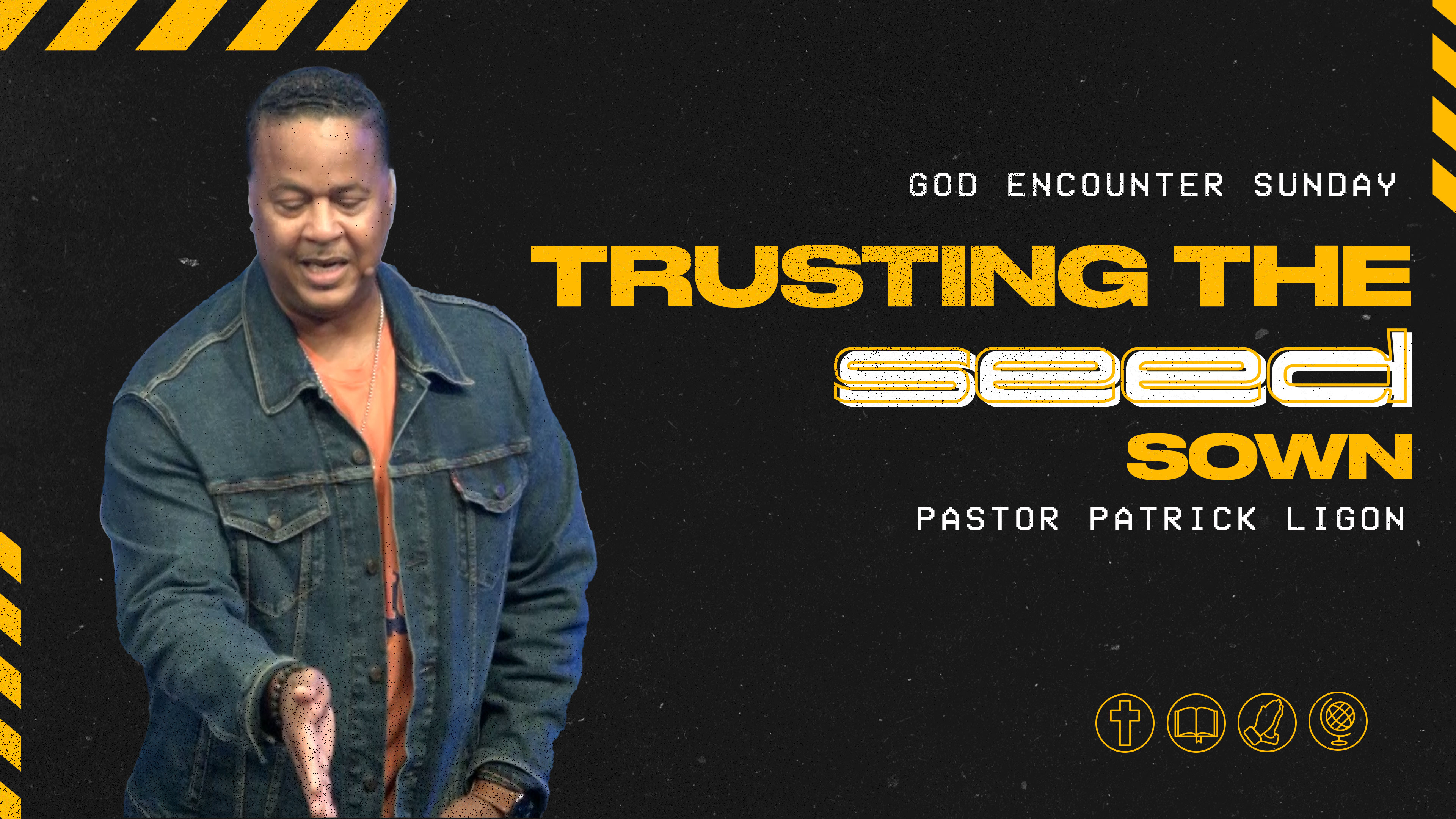 Trusting in the Seed Sown - Pastor Patrick Ligon
