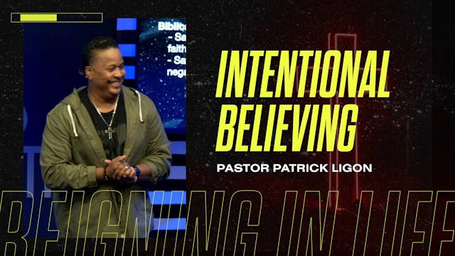 Intentional Believing (Audio) Pastor ...
