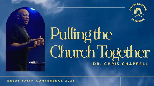 Pulling the Church Together - Dr. Chris Chappell