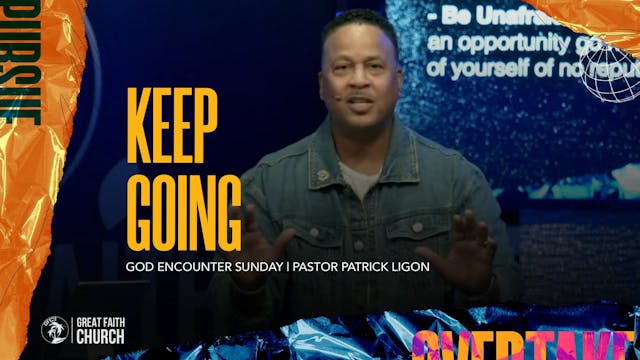 Keep Going (Audio) Pastor Patrick Ligon