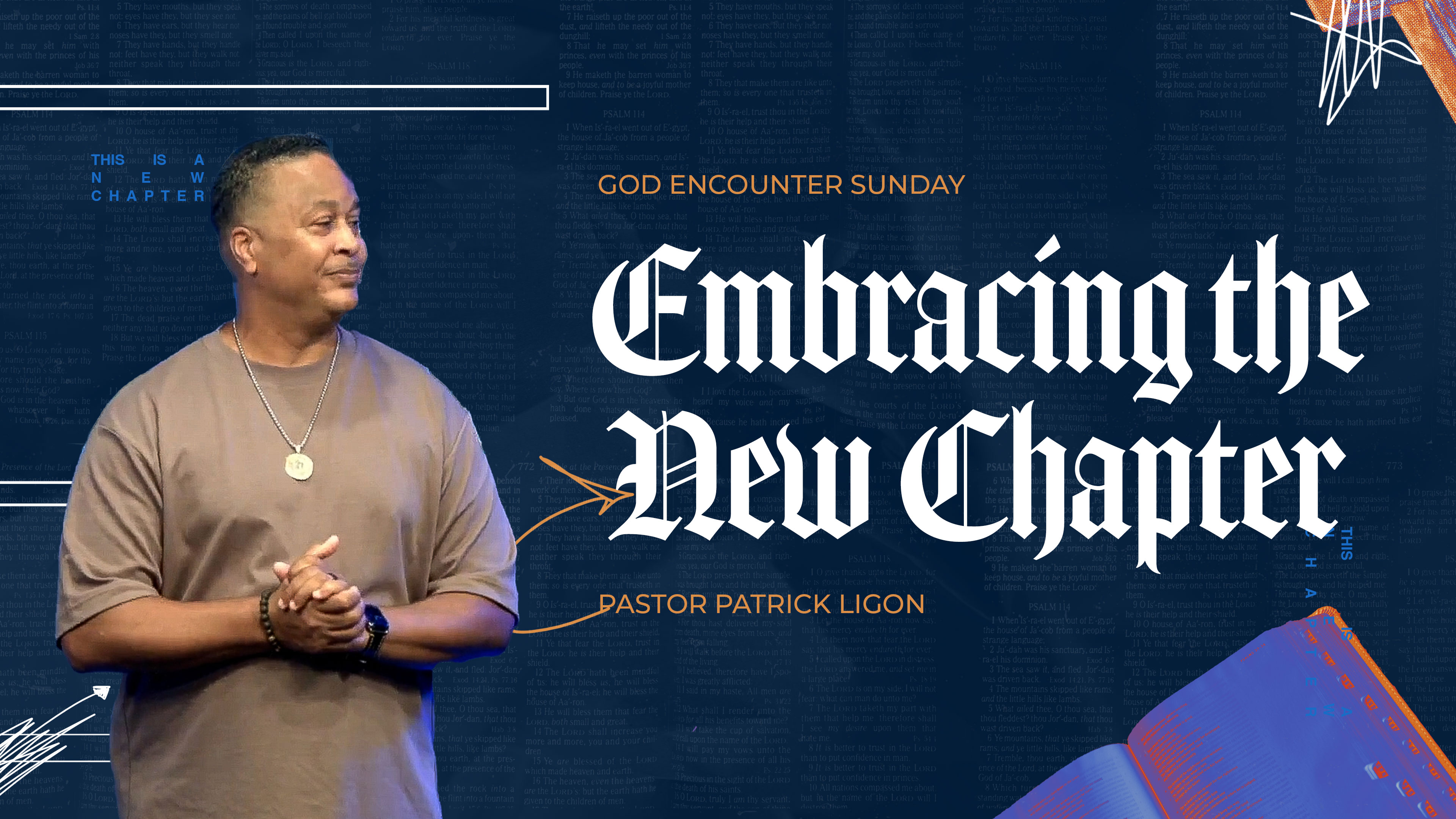 Embracing the New Chapter - Pastor Patrick Ligon