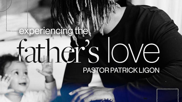 Experiencing the Father's Love (Audio...