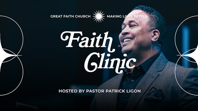 Faith Clinic 2022 - Pastor Patrick Li...