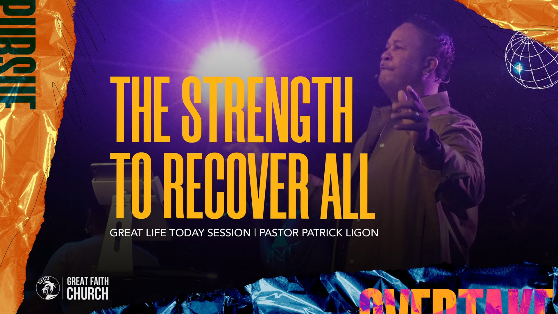 The Strength to Recover All (Audio) - Pastor Patrick Ligon