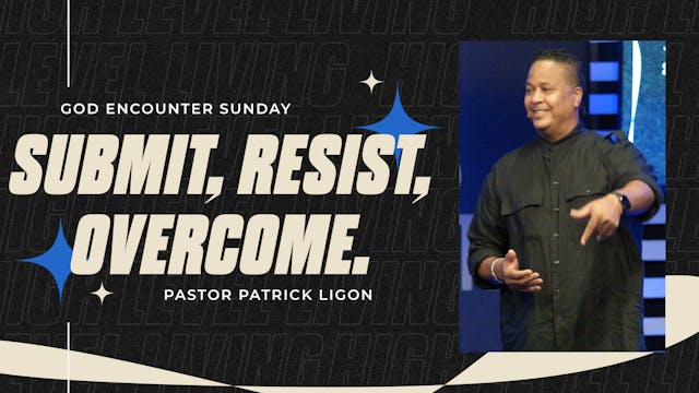 Submit, Resist & Overcome - Pastor Pa...