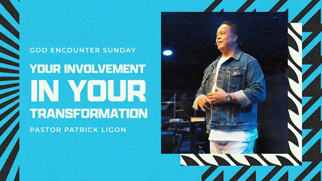Your Involvement in Your Transformati...