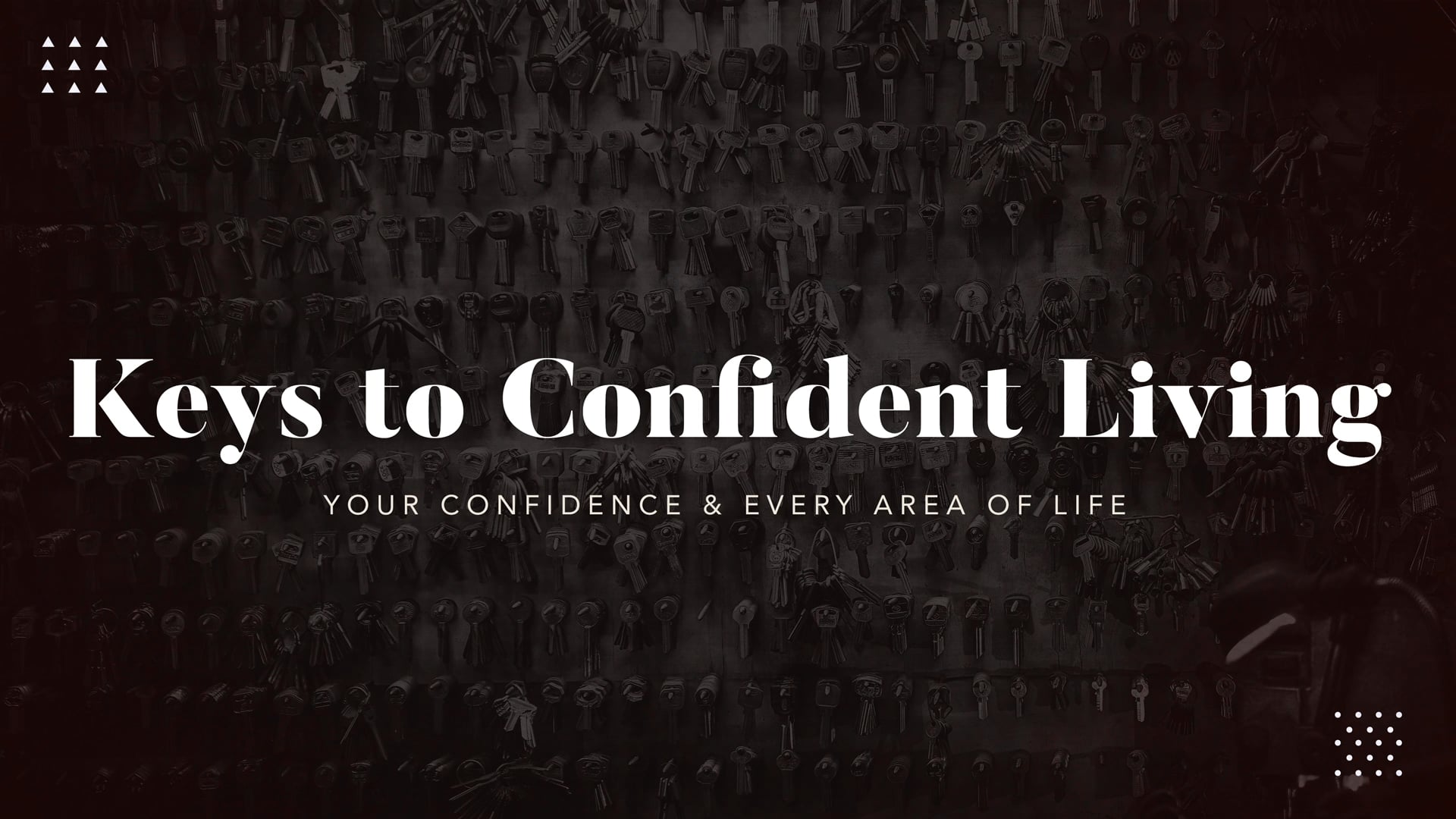 Keys to Confident Living (Audio) - Pastor Patrick Ligon