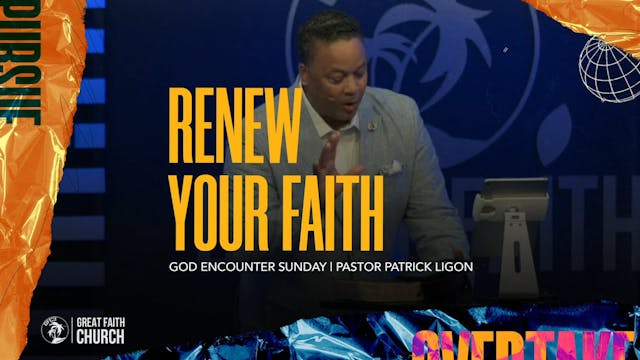 Renew Your Faith (Audio) Pastor Patri...