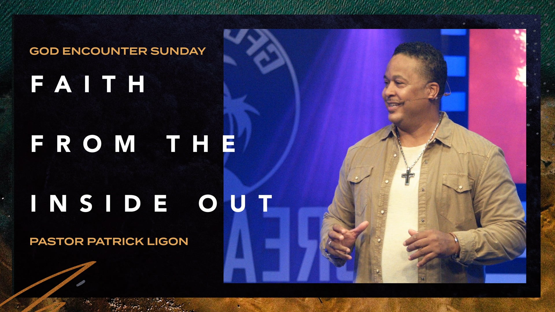  Faith from the Inside Out (Audio) Pastor Patrick Ligon