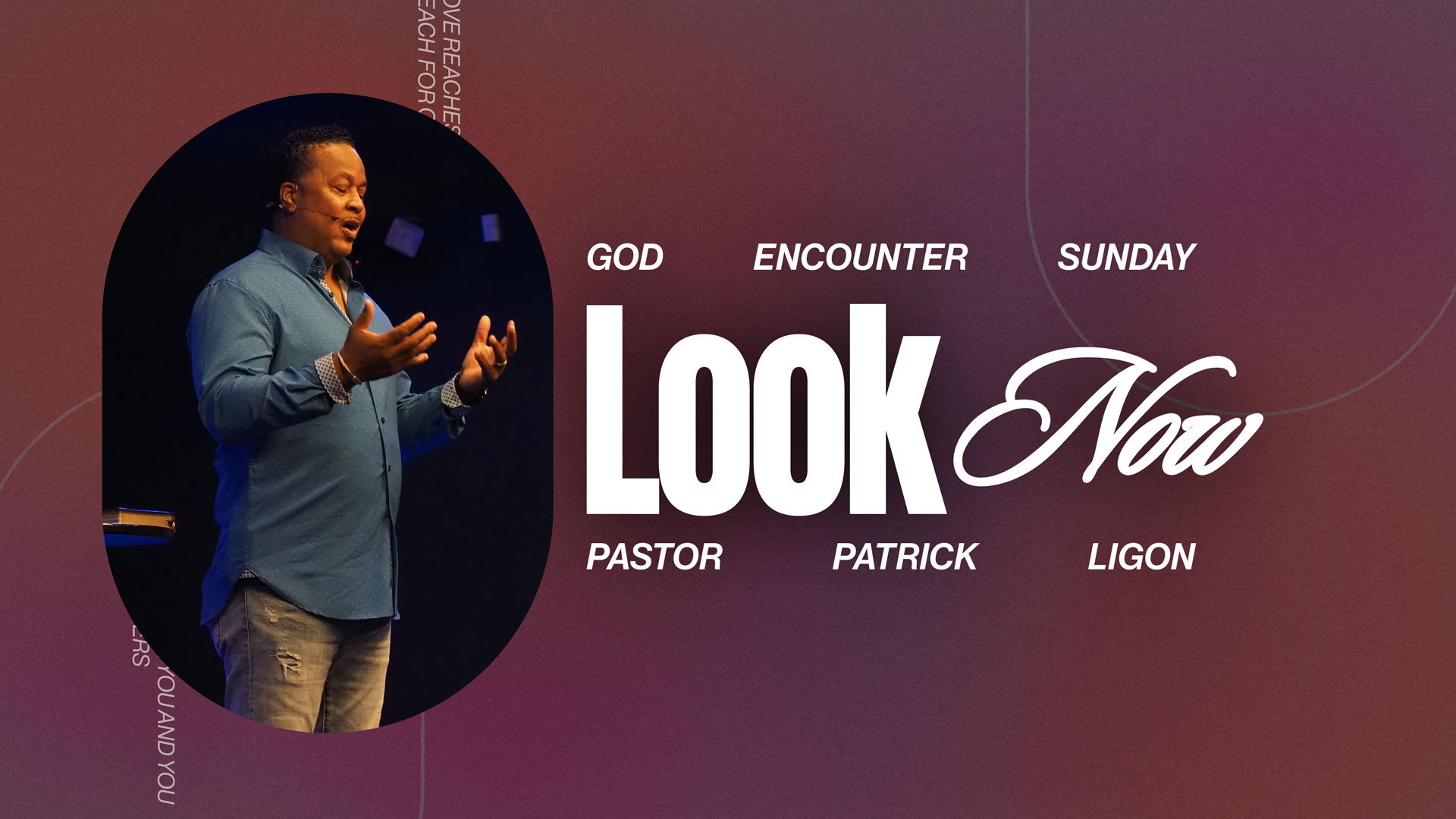 Look Now - Pastor Patrick Ligon