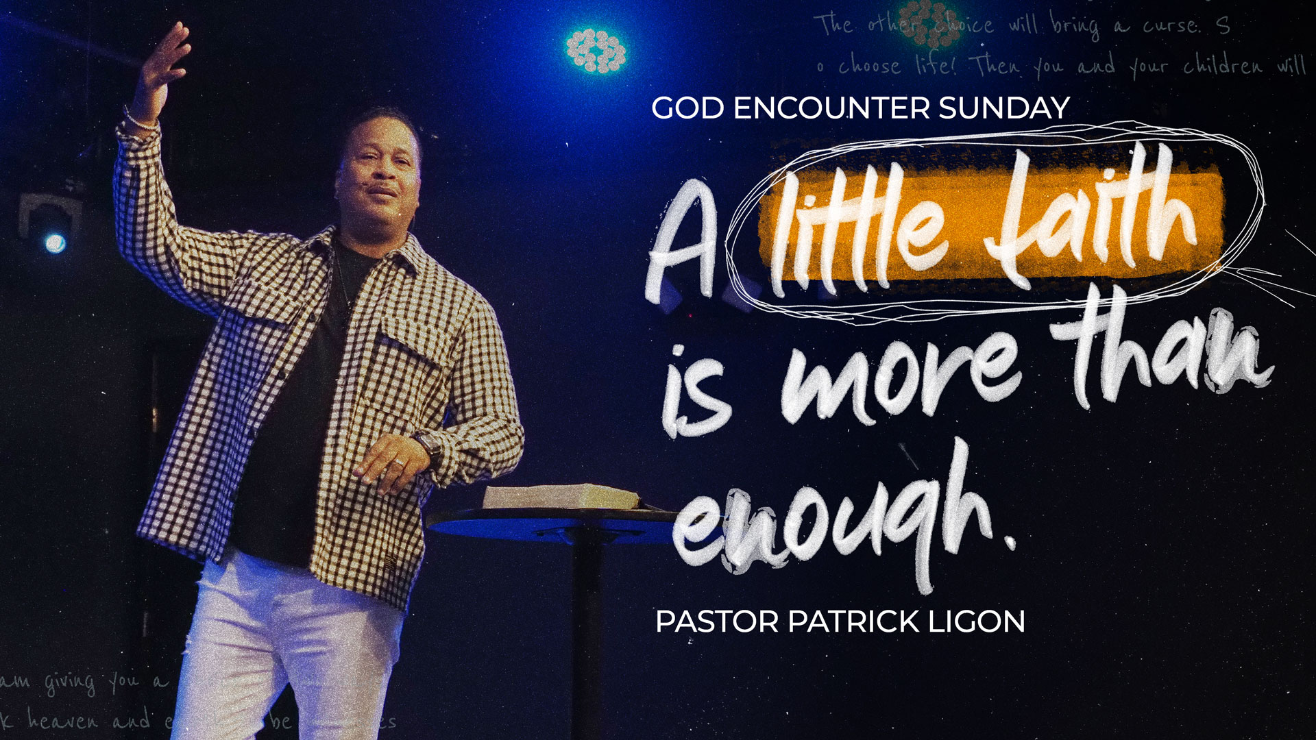 A Little Faith is More than Enough - Pastor Patrick Ligon
