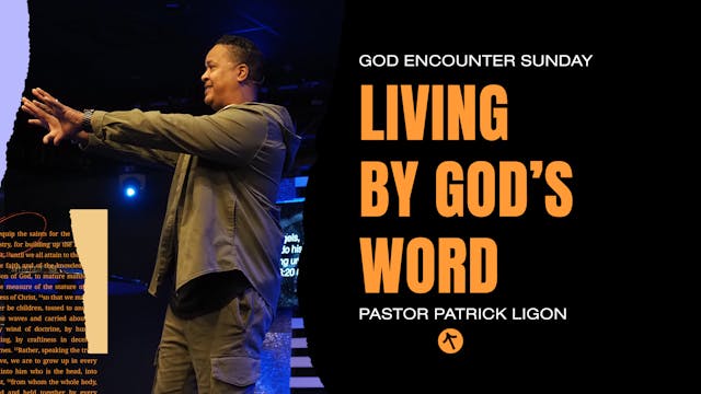 Living by God's Word - Pastor Patrick...